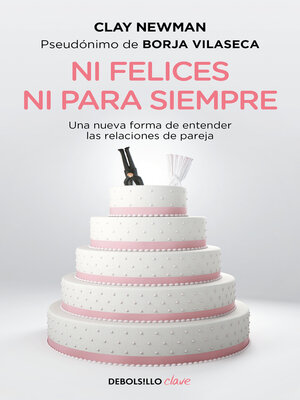 Ni felices ni para siempre - ebook